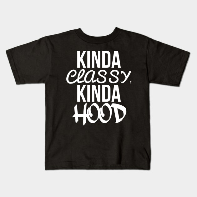 Kinda classy kinda hood Kids T-Shirt by PGP